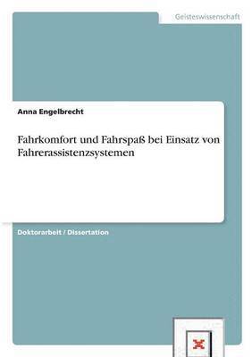 bokomslag Fahrkomfort und Fahrspa bei Einsatz von Fahrerassistenzsystemen