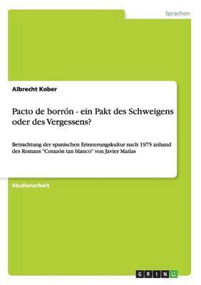 bokomslag Pacto de borrn - ein Pakt des Schweigens oder des Vergessens?