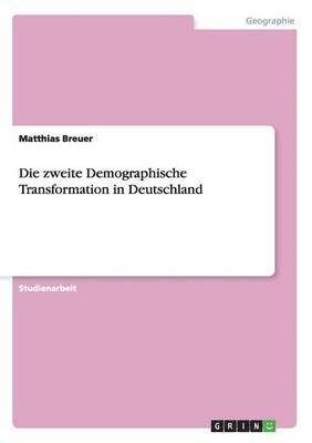 Die zweite Demographische Transformation in Deutschland 1