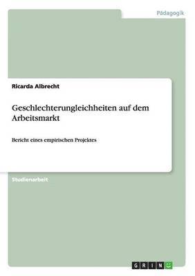 bokomslag Geschlechterungleichheiten auf dem Arbeitsmarkt