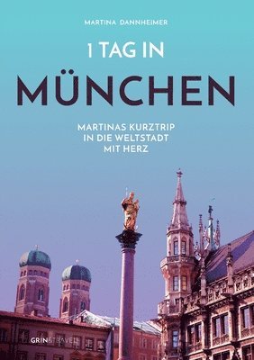Martina Dannheimer - 1 Tag in München, Häftad