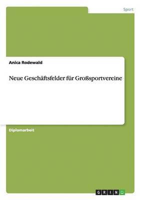 Neue Geschftsfelder fr Grosportvereine 1