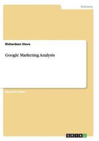 bokomslag Google Marketing Analysis