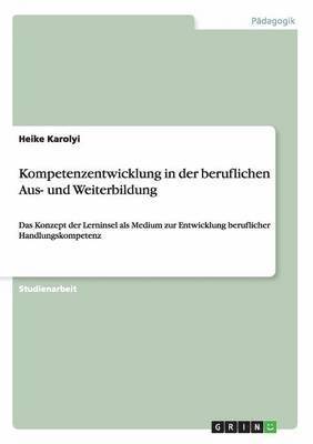 bokomslag Kompetenzentwicklung in der beruflichen Aus- und Weiterbildung