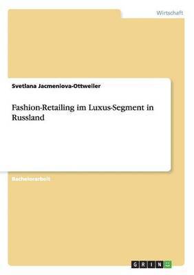 bokomslag Fashion-Retailing Im Luxus-Segment in Russland