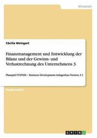 bokomslag Finanzmanagement und Entwicklung der Bilanz und der Gewinn- und Verlustrechnung des Unternehmens 3