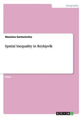 bokomslag Spatial Inequality in Reykjavik