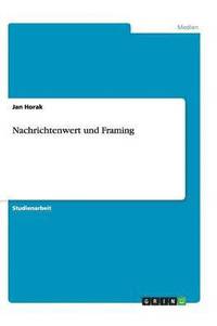 bokomslag Nachrichtenwert und Framing
