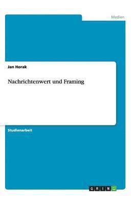 bokomslag Nachrichtenwert und Framing