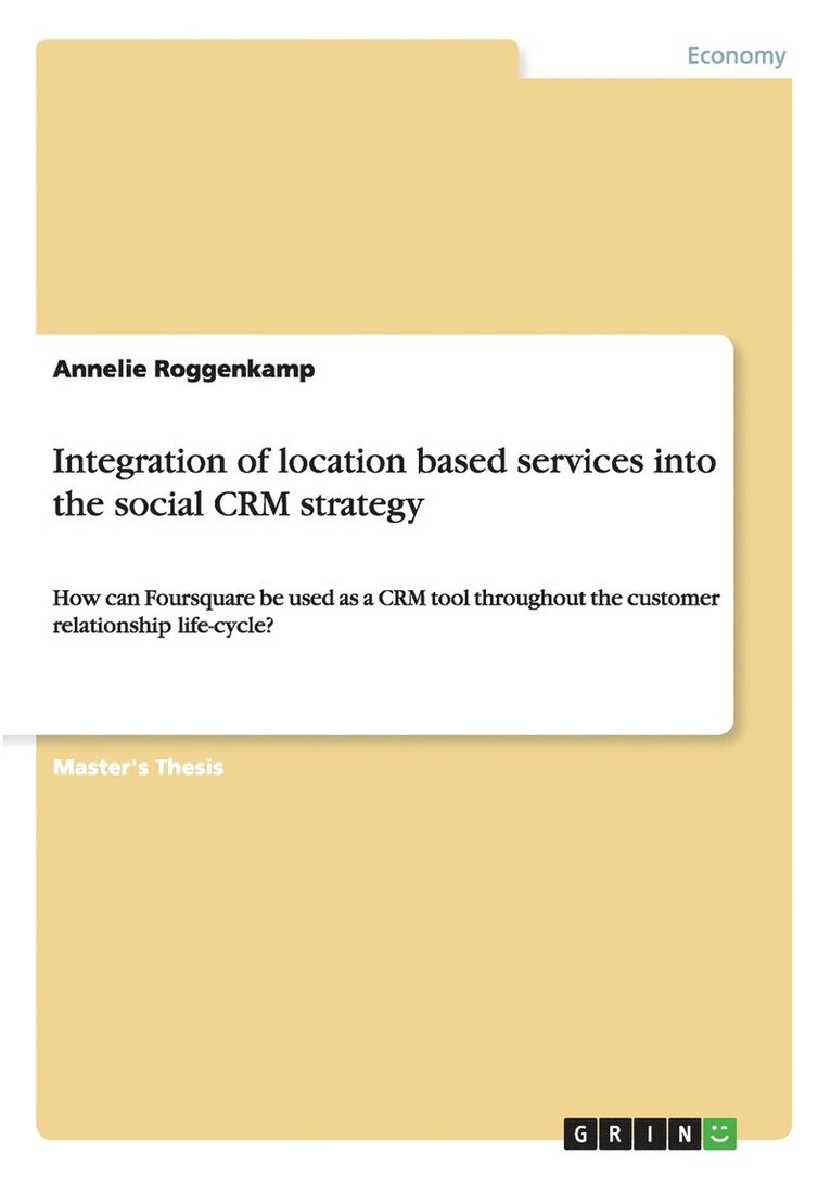 Integration of location based services into the social CRM strategy 1