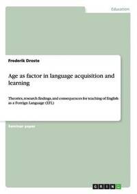 bokomslag Age as factor in language acquisition and learning