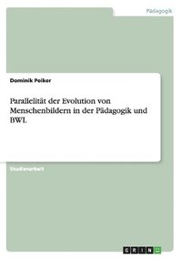 bokomslag Parallelit t Der Evolution Von Menschenbildern in Der P dagogik Und Bwl