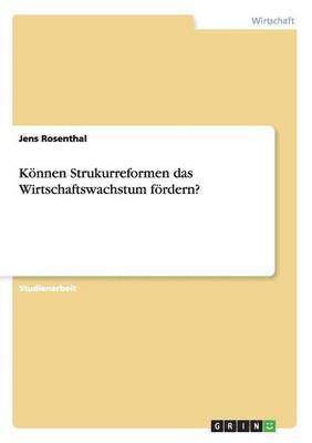 bokomslag Knnen Strukurreformen das Wirtschaftswachstum frdern?