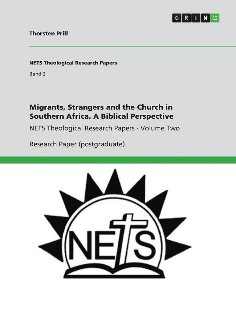 Migrants, Strangers and the Church in Southern Africa. A Biblical Perspective