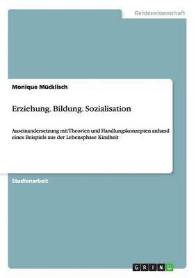 bokomslag Erziehung. Bildung. Sozialisation