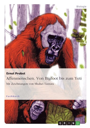 bokomslag Affenmenschen. Von Bigfoot bis zum Yeti