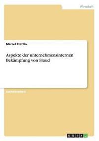 bokomslag Aspekte der unternehmensinternen Bekämpfung von Fraud