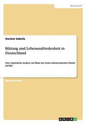 bokomslag Bildung und Lebenszufriedenheit in Deutschland