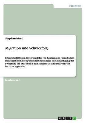 Stephan Marti - Migration und Schulerfolg, Häftad