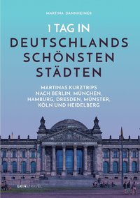 bokomslag 1 Tag in Deutschlands schoensten Stadten