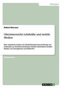 bokomslag Oberosterreichs Lehrkrafte Und Mobile Medien