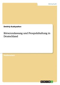 bokomslag Boersenzulassung und Prospekthaftung in Deutschland
