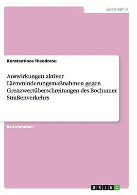 bokomslag Auswirkungen aktiver Larmminderungsmassnahmen gegen Grenzwertuberschreitungen des Bochumer Strassenverkehrs