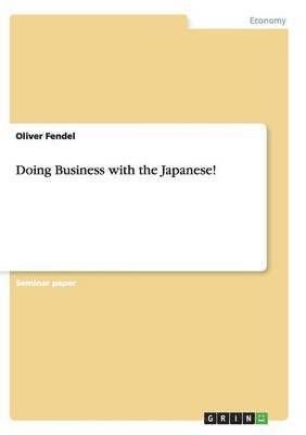 Doing Business with the Japanese! 1