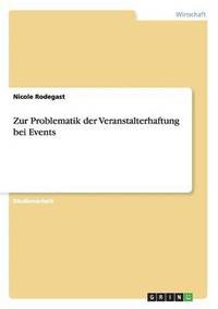 bokomslag Zur Problematik der Veranstalterhaftung bei Events