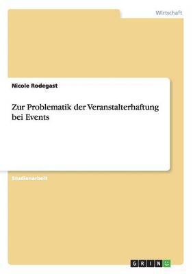 Zur Problematik der Veranstalterhaftung bei Events 1