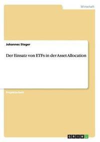 bokomslag Der Einsatz von ETFs in der Asset Allocation