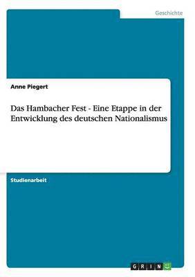 bokomslag Das Hambacher Fest  -  Eine Etappe in der Entwicklung des deutschen Nationalismus