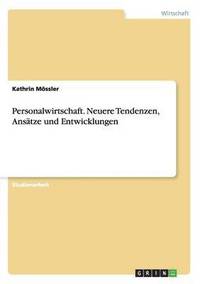 bokomslag Personalwirtschaft. Neuere Tendenzen, Anstze und Entwicklungen