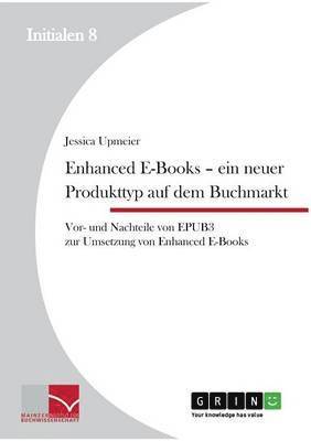 Enhanced E-Books - Ein neuer Produkttyp auf dem Buchmarkt 1