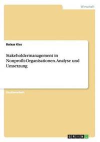bokomslag Stakeholdermanagement in Nonprofit-Organisationen. Analyse und Umsetzung