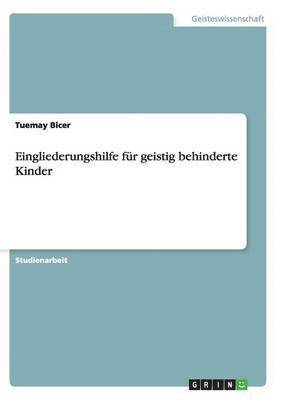 bokomslag Eingliederungshilfe fr geistig behinderte Kinder