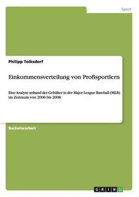 Philipp Tolksdorf - Einkommensverteilung von Profisportlern, Häftad