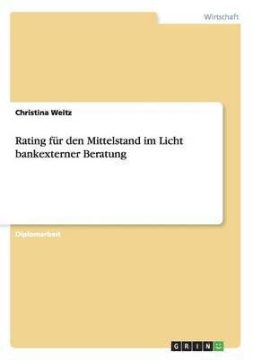 Rating fr den Mittelstand im Licht bankexterner Beratung 1