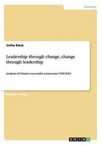 bokomslag Leadership through change, change through leadership