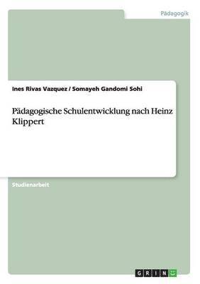 bokomslag Pädagogische Schulentwicklung nach Heinz Klippert