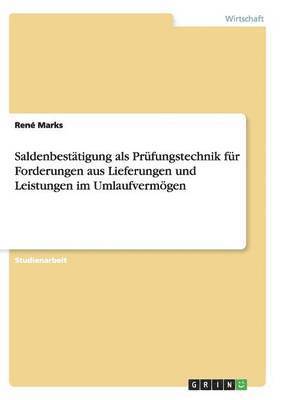 bokomslag Saldenbestatigung ALS Prufungstechnik Fur Forderungen Aus Lieferungen Und Leistungen Im Umlaufvermogen