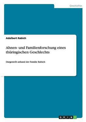 bokomslag Ahnen- und Familienforschung eines thringischen Geschlechts
