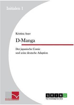 bokomslag D-Manga. Der japanische Comic und seine deutsche Adaption