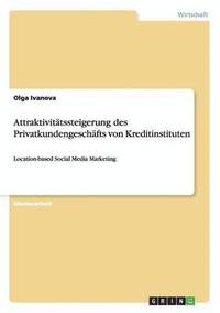 bokomslag Attraktivitätssteigerung des Privatkundengeschäfts von Kreditinstituten