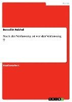 Benedikt Reichel - Nach der Verfassung ist vor der Verfassung !?, Häftad
