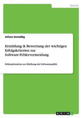 bokomslag Ermittlung & Bewertung der wichtigen Erfolgskriterien zur Software-Fehlervermeidung