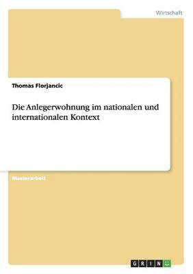 bokomslag Die Anlegerwohnung im nationalen und internationalen Kontext