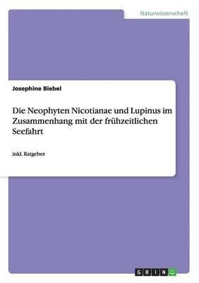 bokomslag Die Neophyten Nicotianae und Lupinus im Zusammenhang mit der frhzeitlichen Seefahrt