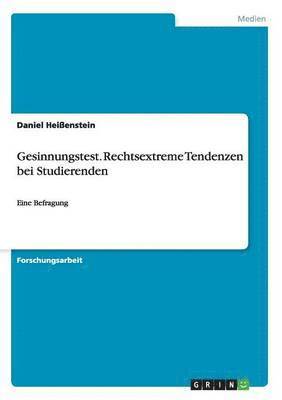 bokomslag Gesinnungstest. Rechtsextreme Tendenzen bei Studierenden