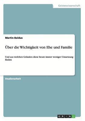 bokomslag ber die Wichtigkeit von Ehe und Familie